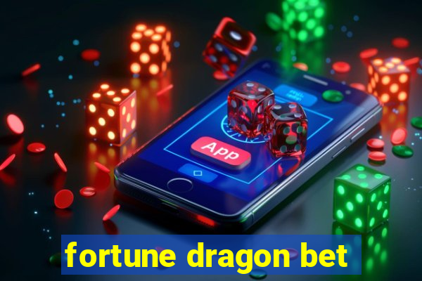 fortune dragon bet